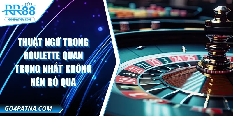 thuat-ngu-trong-roulette